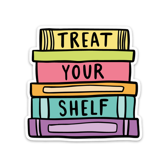 Treat Your Shelf Sticker